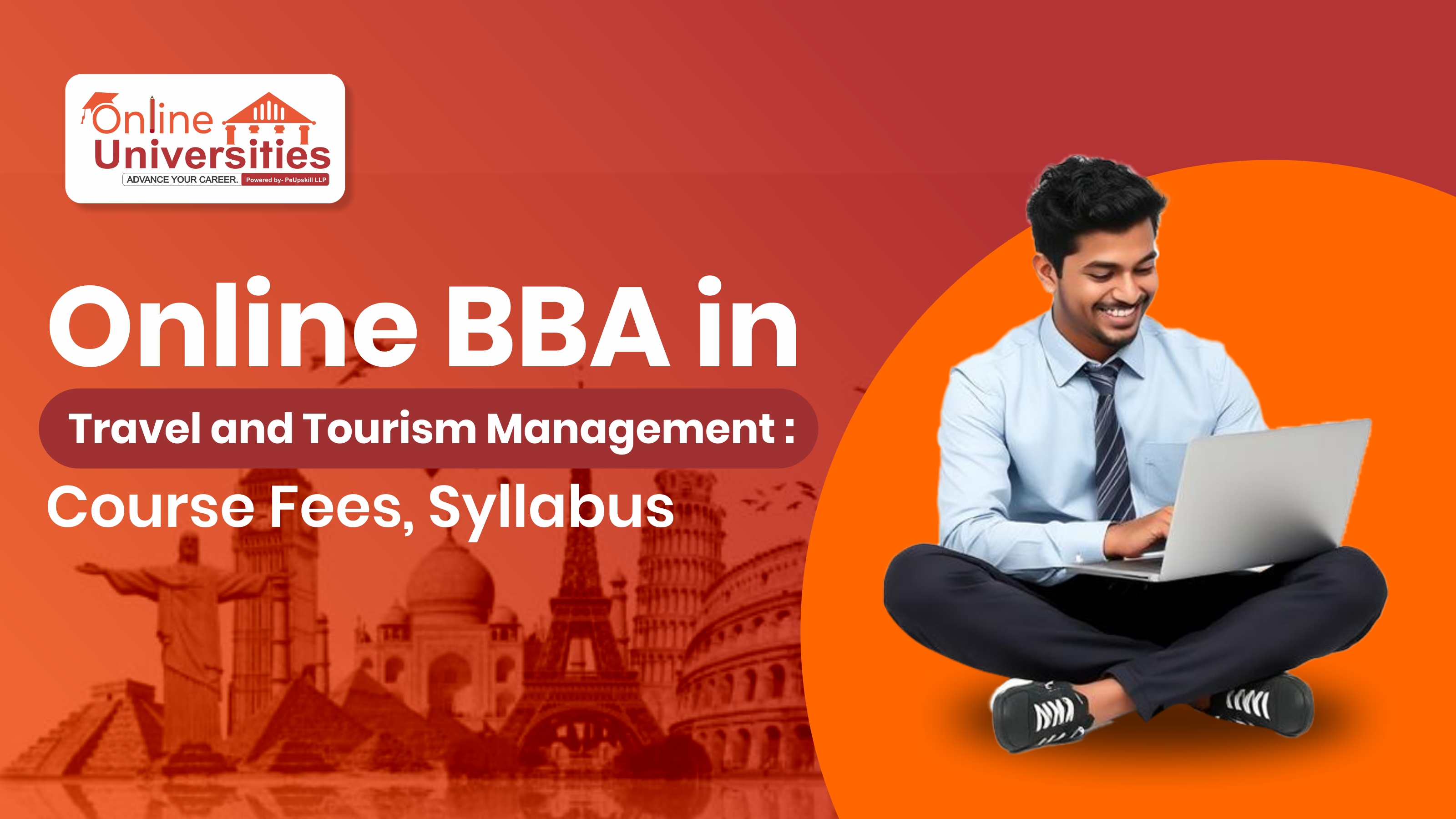 Online BBA In Travel and Tourism Management : Course Fees, Syllabus