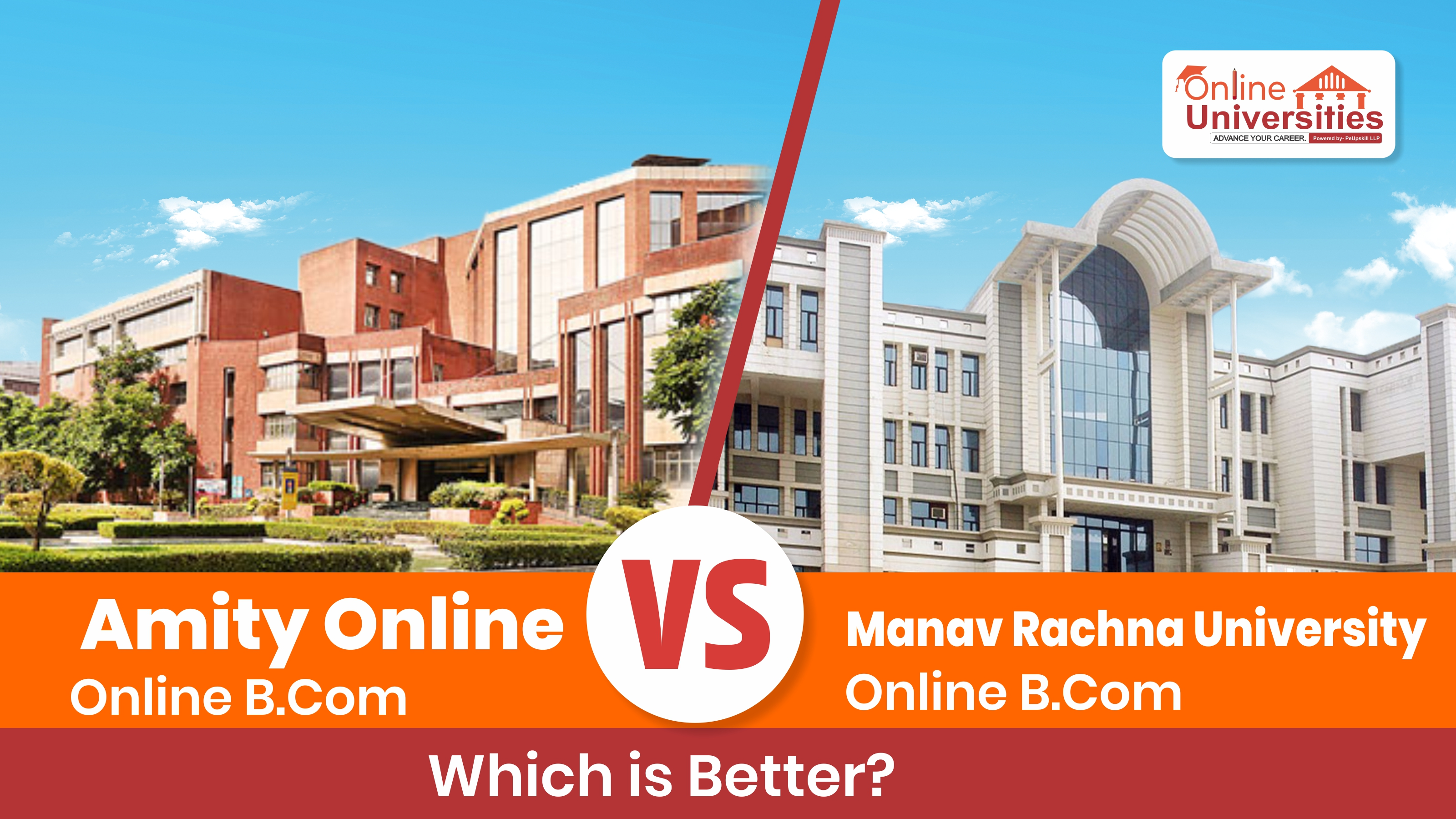 Online BCom: Amity vs Manav Rachna – Which is Best 2025