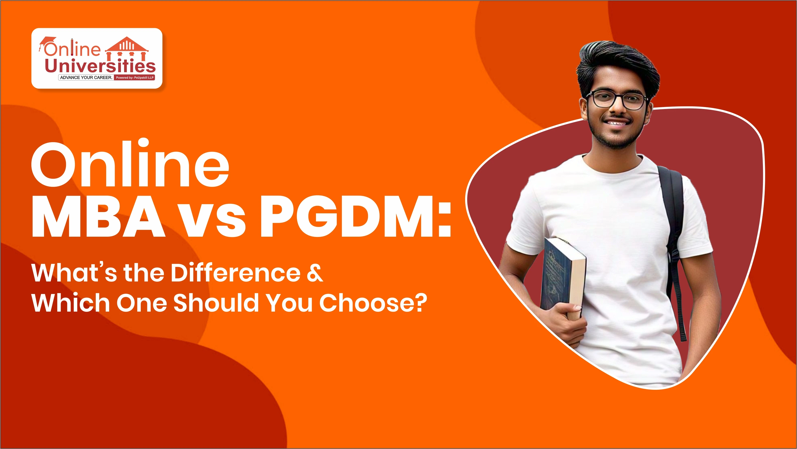 Online MBA vs PGDM: What’s the Difference & Which One Should You Choose?