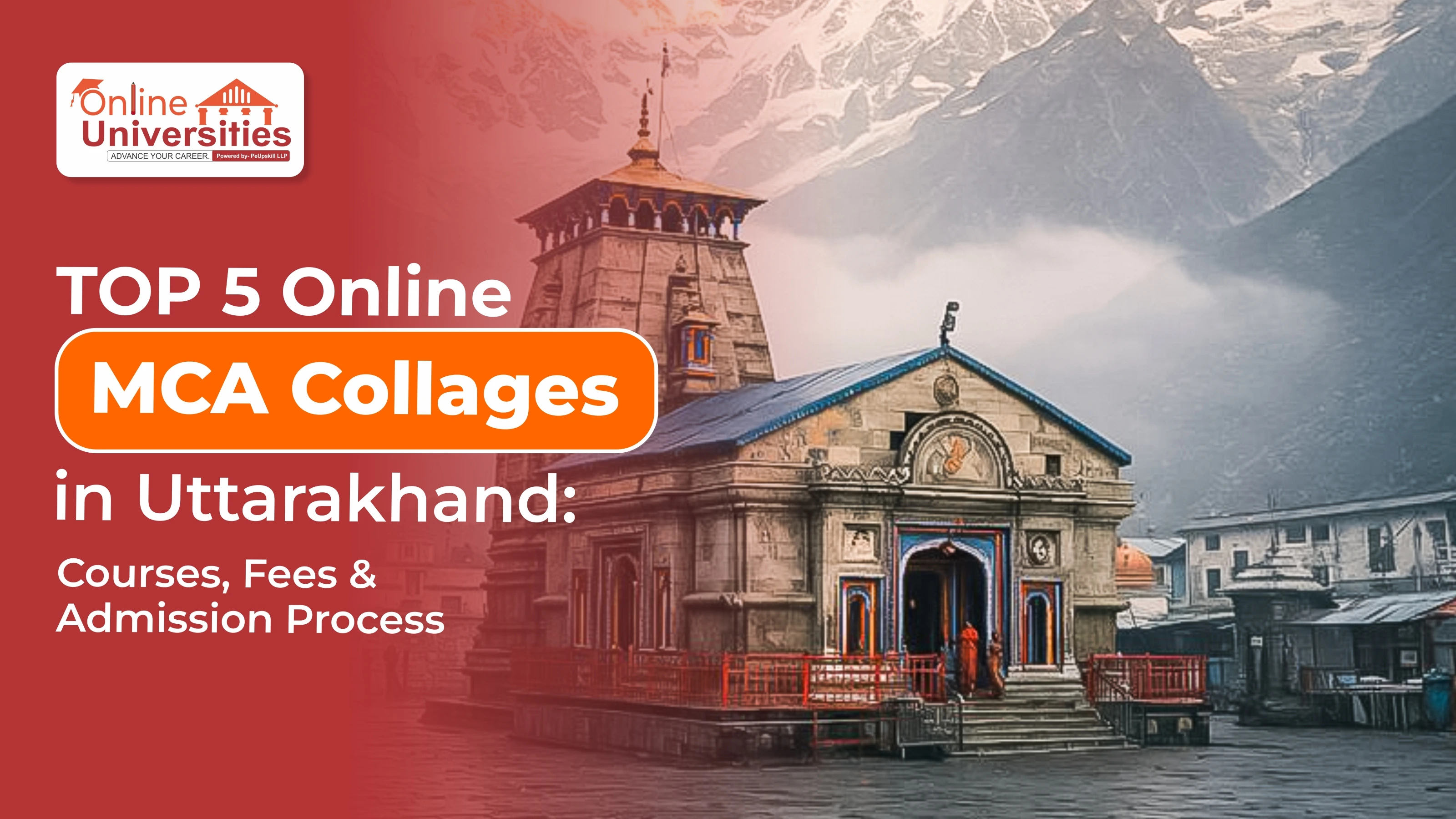 Top 5 Online MCA Colleges in Uttarakhand 2025: Courses, Fees & Admission Process