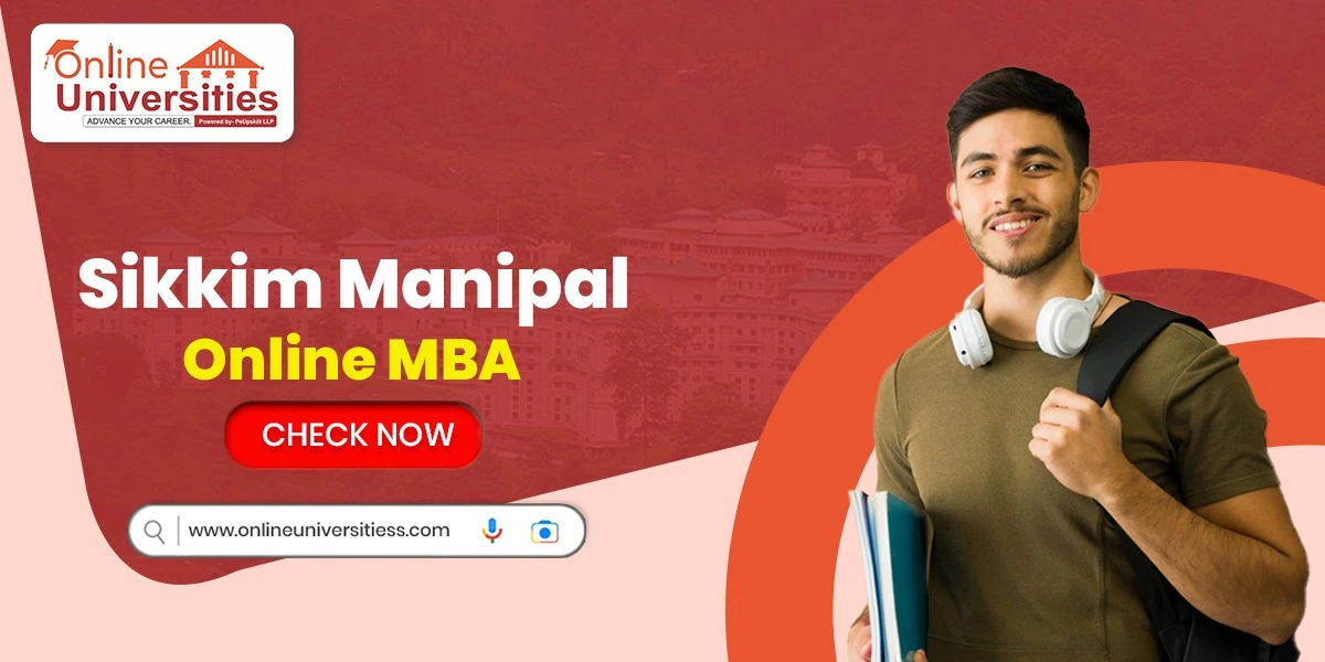 Sikkim Manipal University MBA – Course Details and Reviews