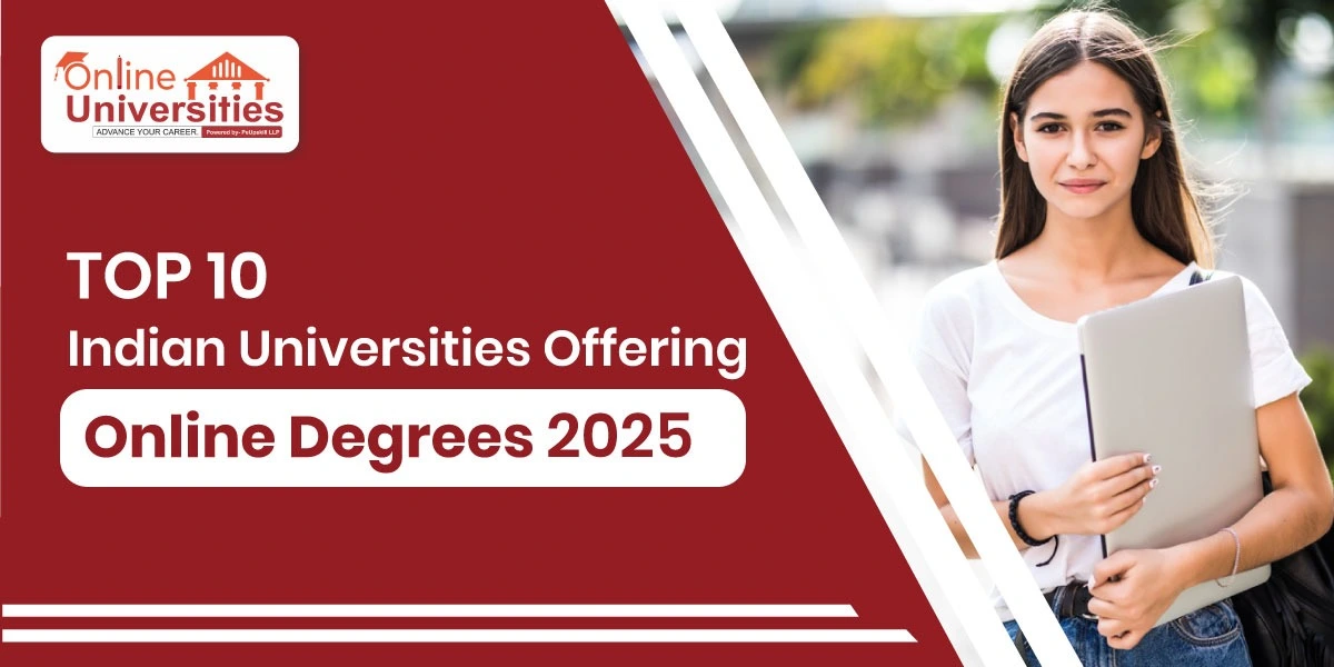 Top 10 Indian Universities Offering Online Degrees 2025