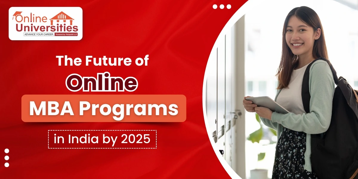 The Future of Online MBA Programs in India by 2025