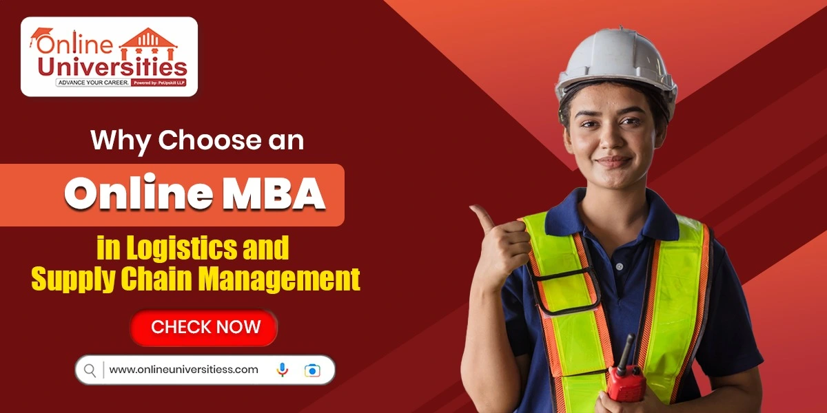 Why Choose an Online MBA in Logistics and Supply Chain Management