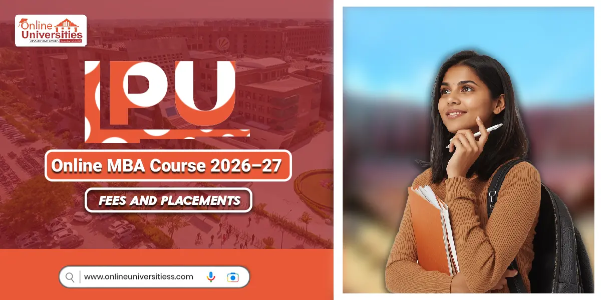 LPU Online MBA Course 2026–27 | Fees and Placements
