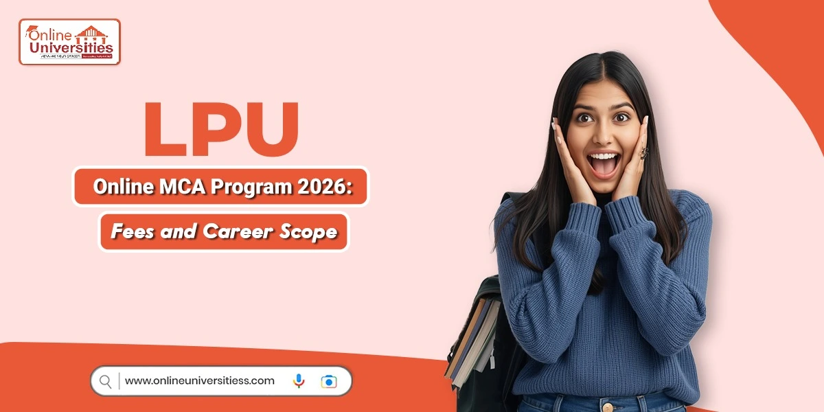 LPU Online MCA Program 2026: Fees and Career Scope