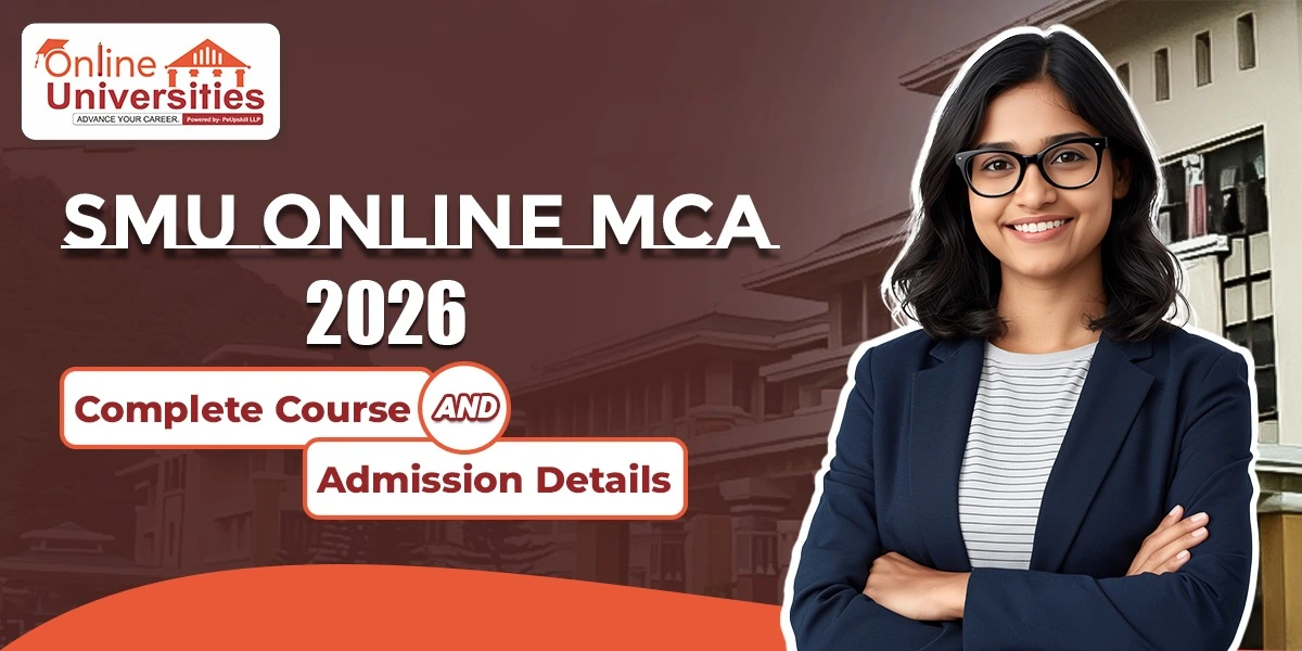 SMU Online MCA 2026: Complete Course and Admission Details