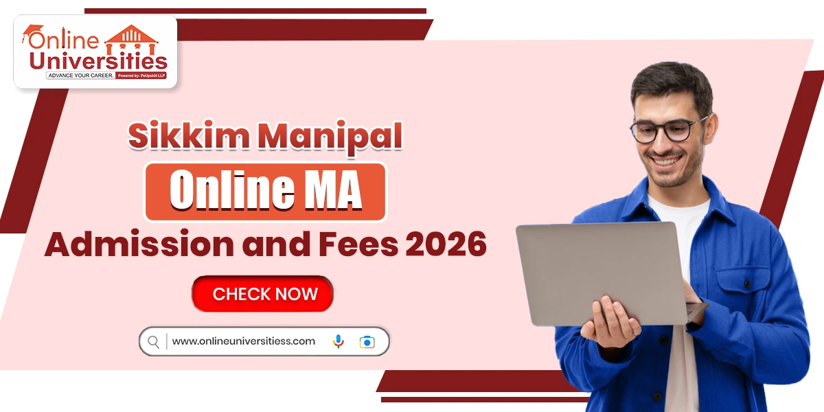 Sikkim Manipal Online MA Admission and Fees 2026