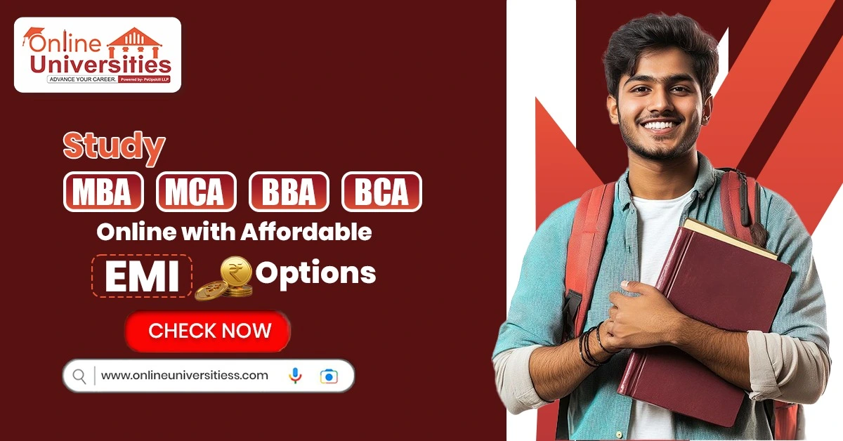 Study MBA, MCA, BBA, BCA Online with Affordable EMI Options