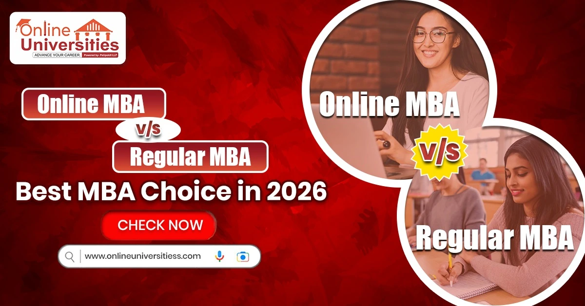 Online MBA vs Regular MBA: Best MBA Choice in 2026