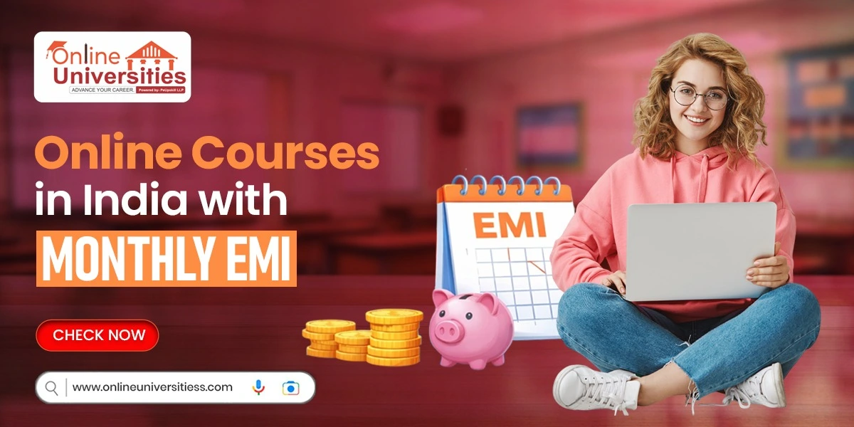 Online Courses in India with Monthly EMI