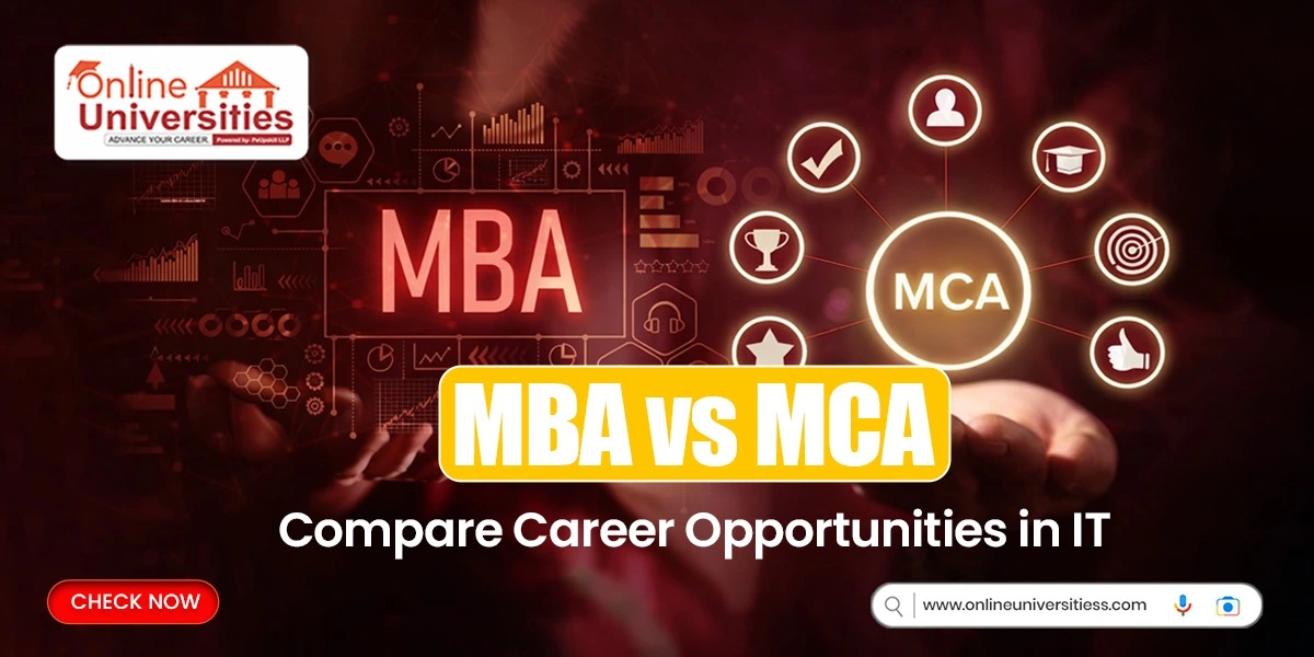 MBA vs MCA: Compare Career Opportunities in IT