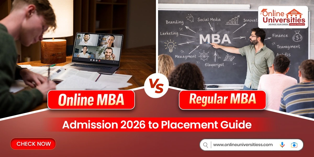 Online MBA vs Regular MBA Admission 2026 to Placement Guide