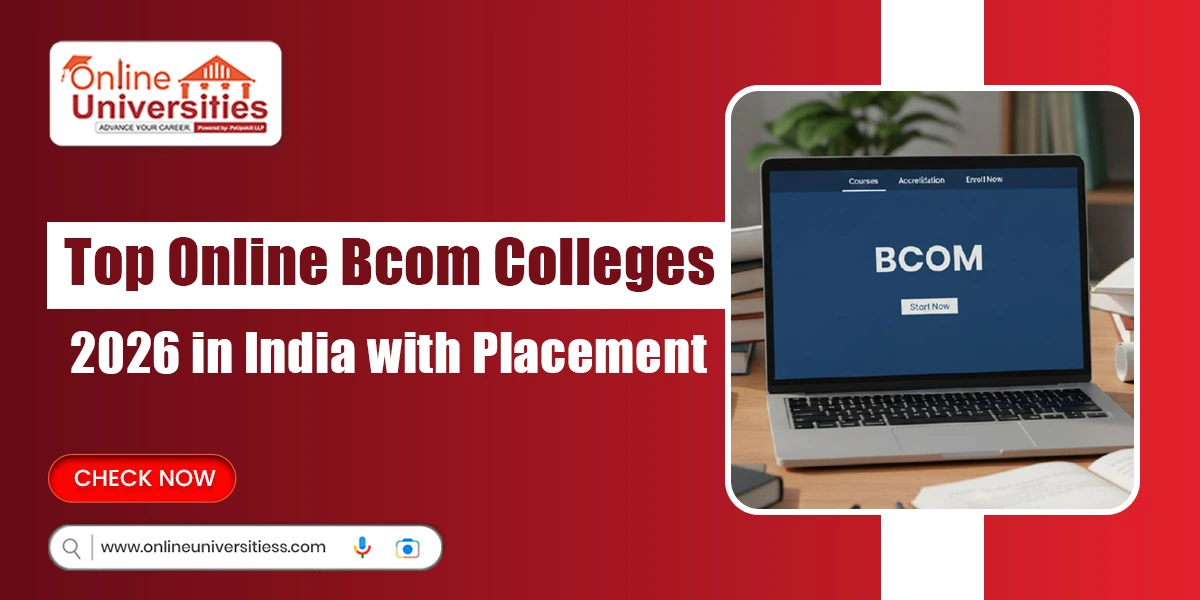 Top Online B.Com Colleges 2026 in India with Placement