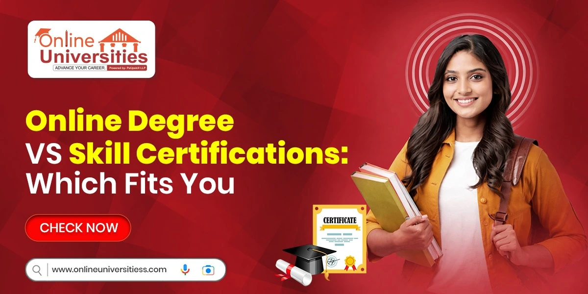 Online Degree vs Skill Certifications: Which Fits You