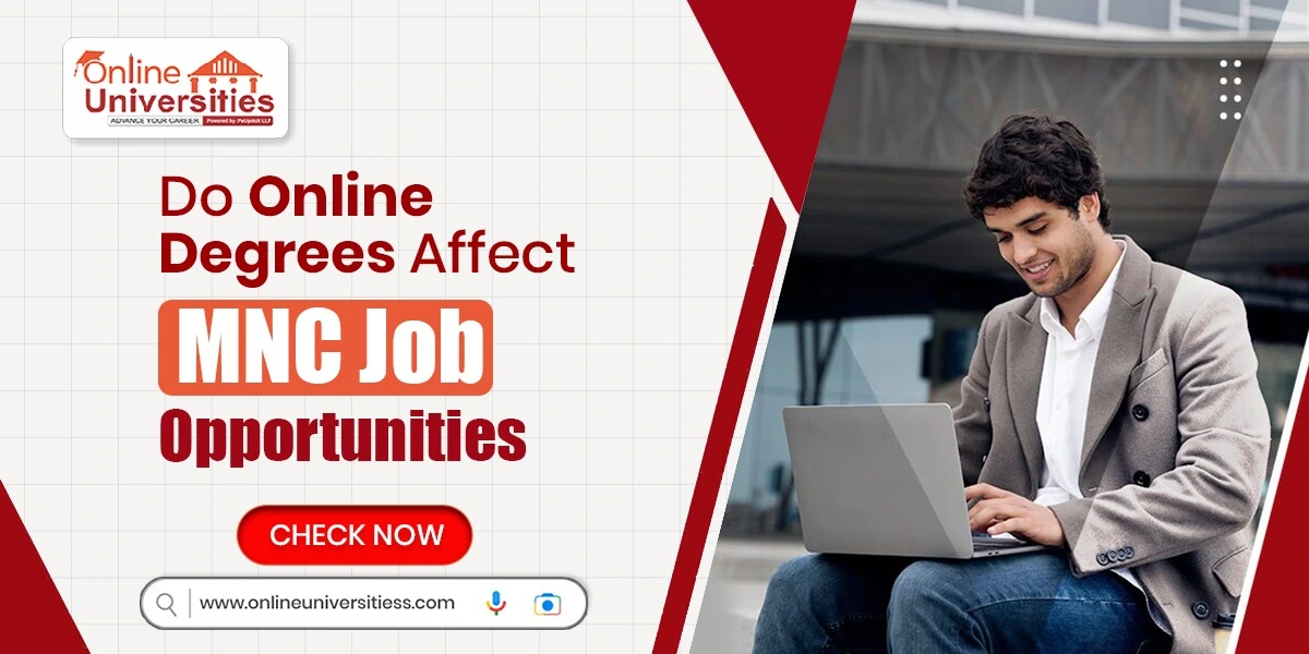 Do Online Degrees Affect MNC Job Opportunities