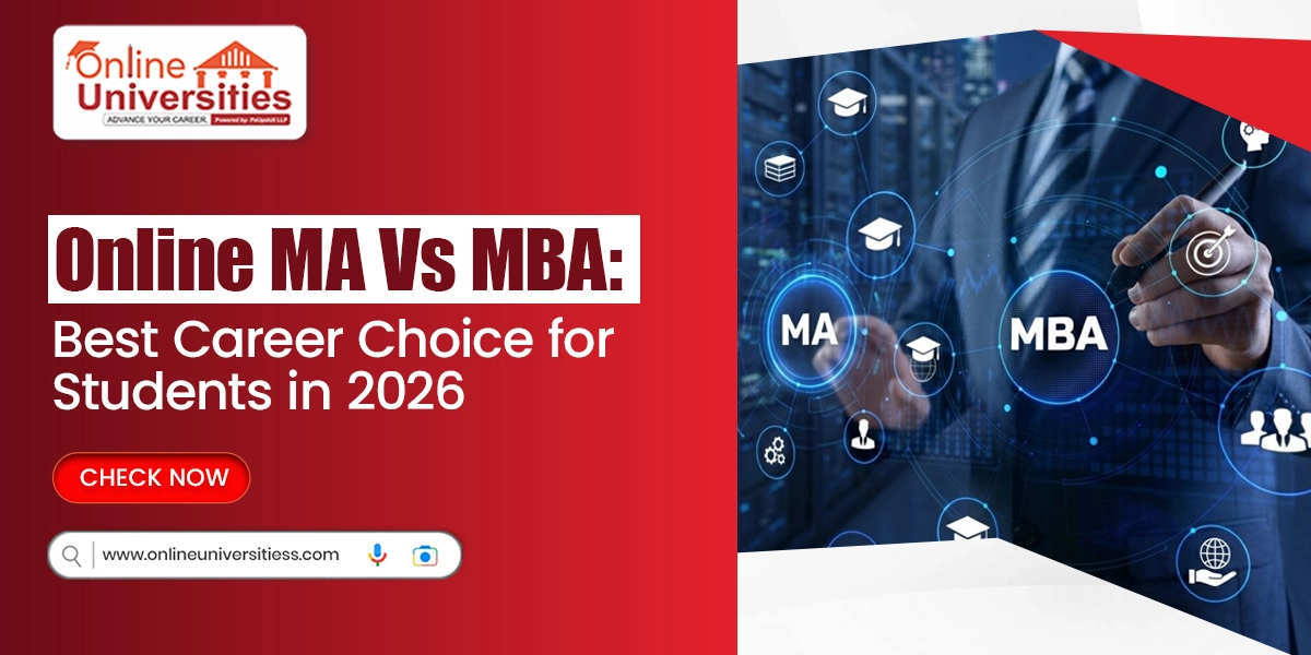 Online MA Vs MBA: Best Career Choice for Students in 2026