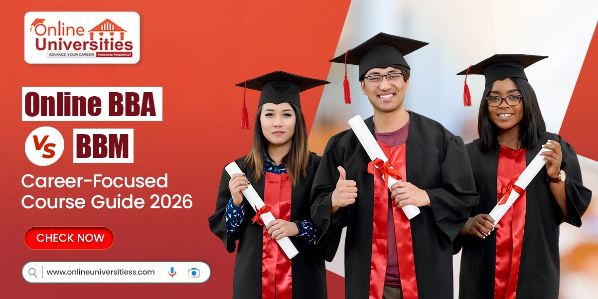 Online BBA vs BBM: Career-Focused Course Guide 2026