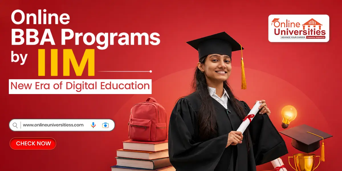 Online BBA Programs by IIM – New Era of Digital Education