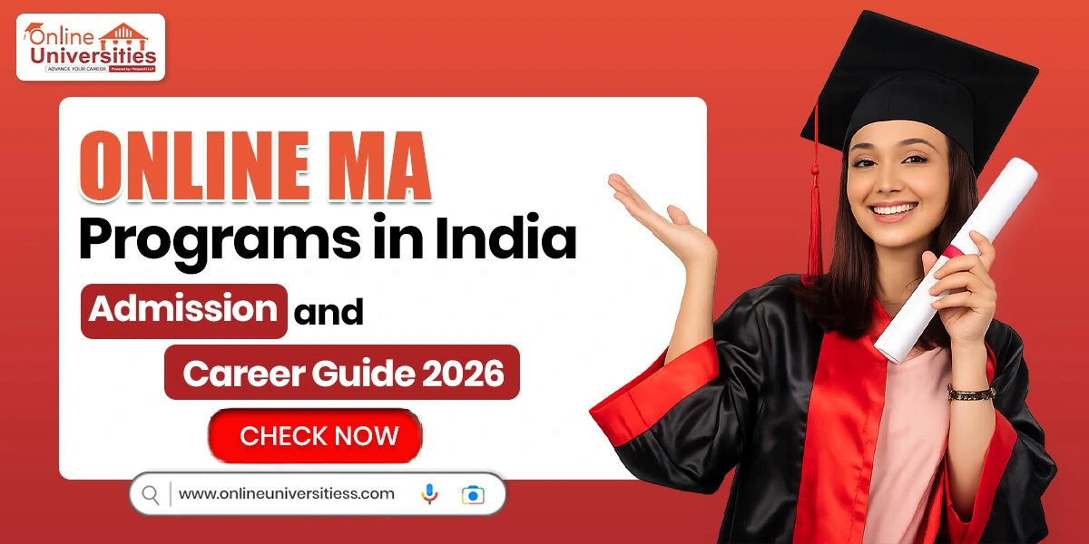 Online MA Programs in India: Admission and Career Guide 2026