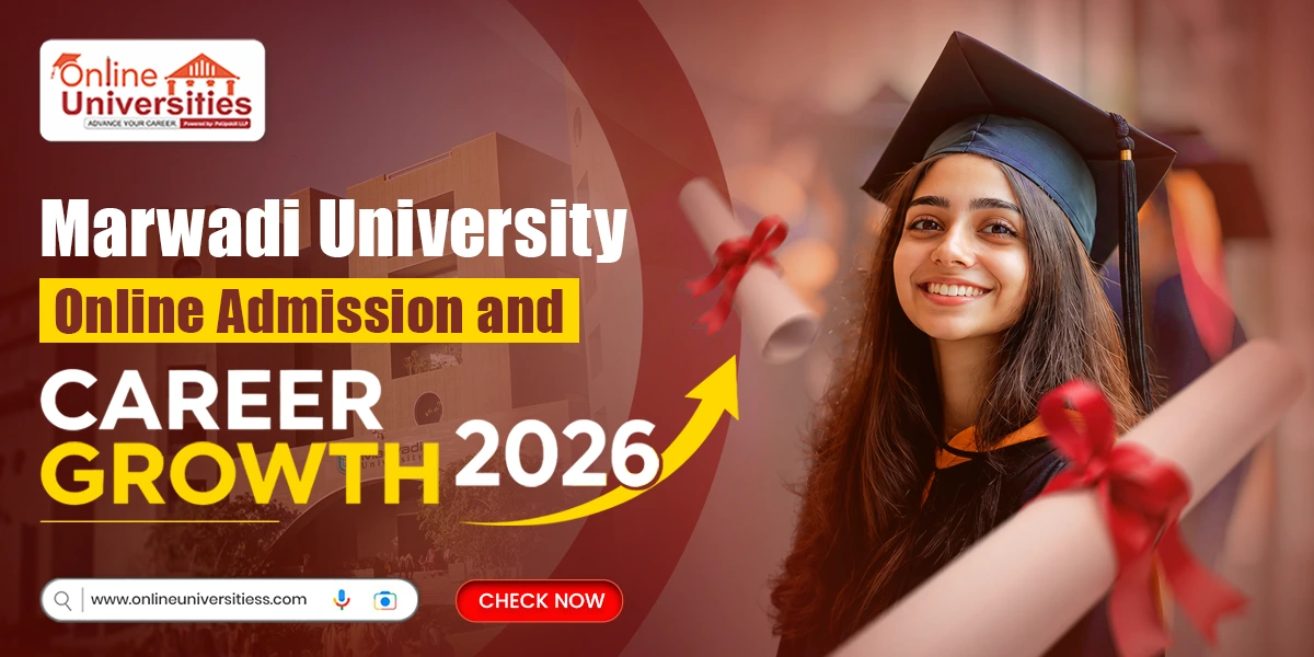 Marwadi University Online Admission and Career Growth 2026