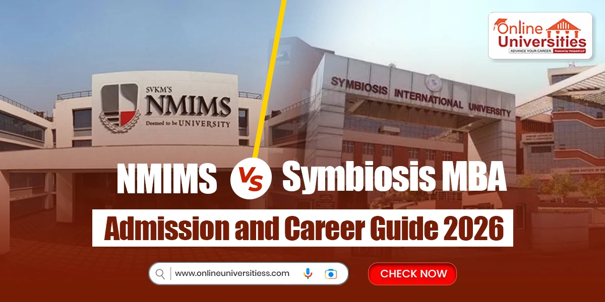 NMIMS vs Symbiosis MBA: Admission and Career Guide 2026