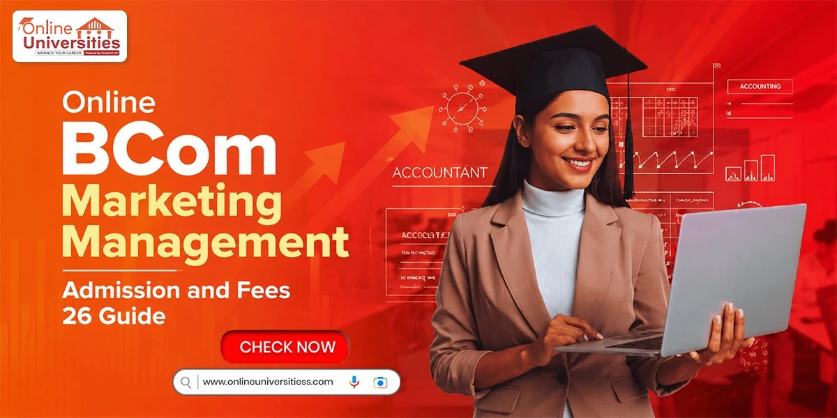 Online BCom Marketing Management Admission and Fees 26 Guide