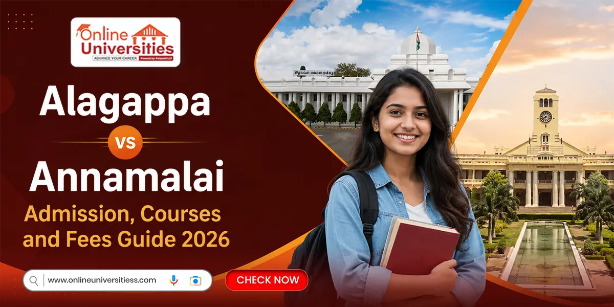 Alagappa vs Annamalai Admission, Courses and Fees Guide 2026