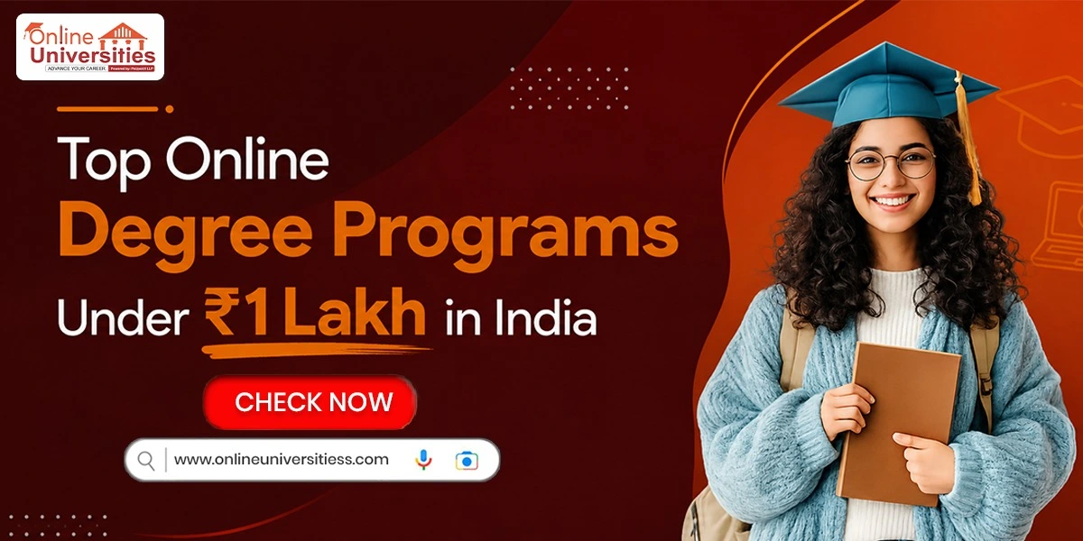 Top Online Degree Programs Under ₹1 Lakh in India - A