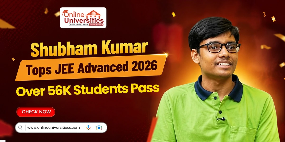 Shubham Kumar Tops JEE Advanced 2026, Over 56K Students Pass