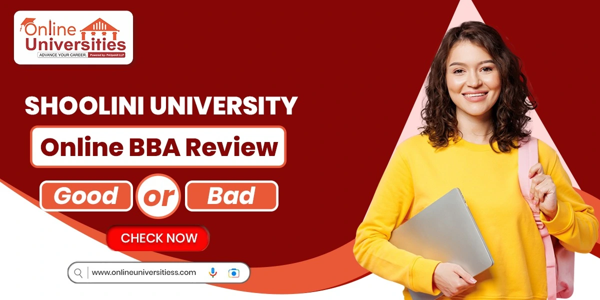 Shoolini University Online BBA Review | Good or Bad ?