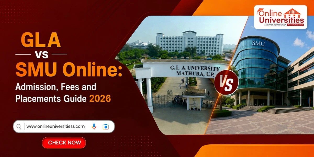 GLA vs SMU Online: Admission, Fees and Placements Guide 2026