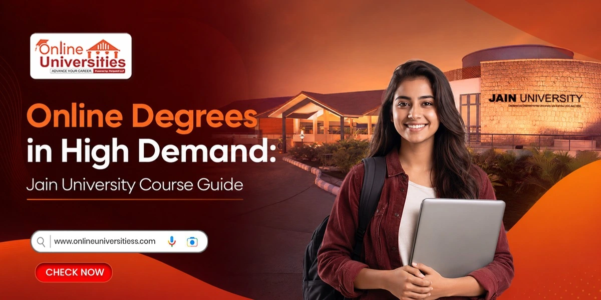 Online Degrees in High Demand: Jain University Course Guide