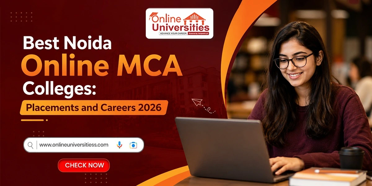 Best Noida Online MCA Colleges: Placements and Careers 2026