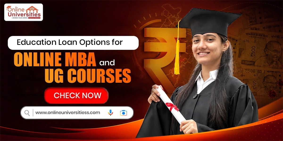Education Loan Options for Online MBA and UG Courses
