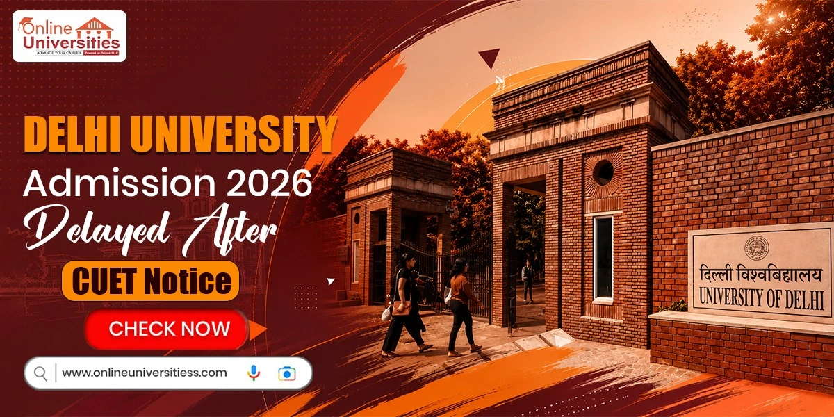 Delhi University Admission 2026 Delayed After CUET Notice